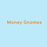 Money Gnomes