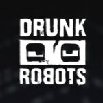 Drunk Robots